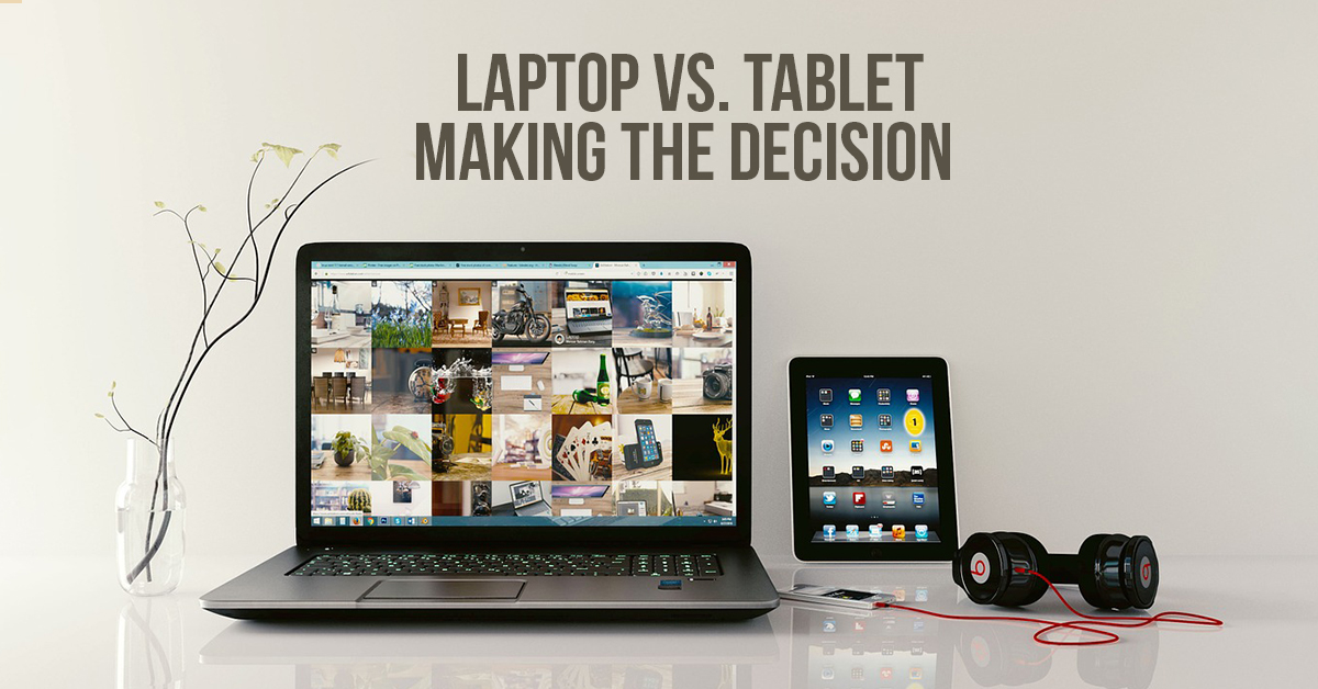 laptop Vs tablet